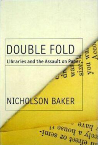 The cover art for Double Fold : Libraries and the Assault on Paper